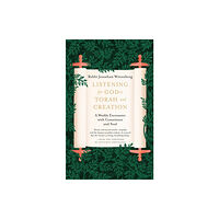 Hodder & Stoughton Listening for God in Torah and Creation (inbunden, eng)