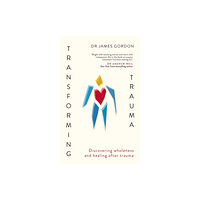 Hodder & Stoughton Transforming Trauma (häftad, eng)