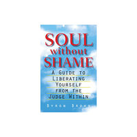 Shambhala Publications Inc Soul without Shame (häftad, eng)