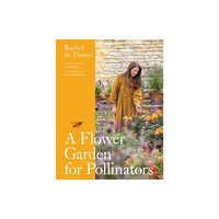 Quercus Publishing A Flower Garden for Pollinators (inbunden, eng)