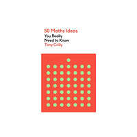 Quercus Publishing 50 Maths Ideas You Really Need to Know (häftad, eng)