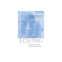 Shambhala Publications Inc The Practice of Lojong (häftad, eng)