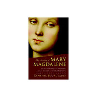 Shambhala Publications Inc The Meaning of Mary Magdalene (häftad, eng)