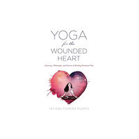 Lantern Books,US Yoga for the Wounded Heart (häftad, eng)