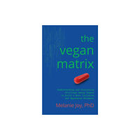 Lantern Books,US The Vegan Matrix (häftad, eng)