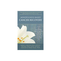 New Harbinger Publications Mindfulness-Based Cancer Recovery (häftad, eng)