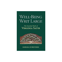 Beyond Words Publishing Well-Being Writ Large (inbunden, eng)