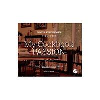 Histria LLC My Cookbook Passion (inbunden, eng)