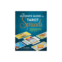 Quarto Publishing Group USA Inc The Ultimate Guide to Tarot Spreads (häftad, eng)