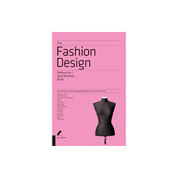 Quarto Publishing Group USA Inc The Fashion Design Reference & Specification Book (häftad, eng)