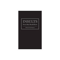 Quirk Books Insults Every Man Should Know (inbunden, eng)