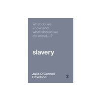 Sage Publications Ltd What Do We Know and What Should We Do About Slavery? (häftad, eng)