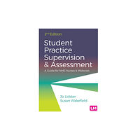 Sage Publications Ltd Student Practice Supervision and Assessment (häftad, eng)