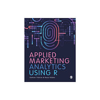 Sage Publications Ltd Applied Marketing Analytics Using R (häftad, eng)