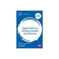 Sage Publications Ltd Digital Skills for Nursing Studies and Practice (häftad, eng)