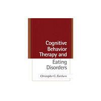 Guilford Publications Cognitive Behavior Therapy and Eating Disorders (inbunden, eng)