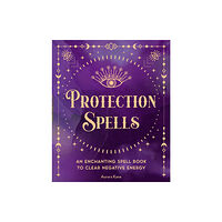 Quarto Publishing Group USA Inc Protection Spells (inbunden, eng)