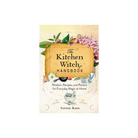 Quarto Publishing Group USA Inc The Kitchen Witch Handbook (inbunden, eng)