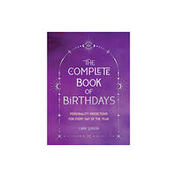 Quarto Publishing Group USA Inc The Complete Book of Birthdays - Gift Edition (häftad, eng)