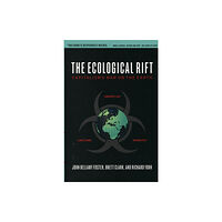 Monthly Review Press,U.S. The Ecological Rift (häftad, eng)