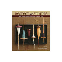 Interweave Press Inc Respect the Spindle (häftad, eng)