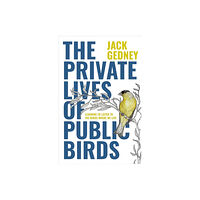 Heyday Books The Private Lives of Public Birds (häftad, eng)