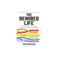 Hatherleigh Press,U.S. The Rewired Life (häftad, eng)