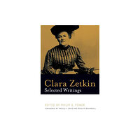 Haymarket Books Clara Zetkin: Selected Writings (häftad, eng)