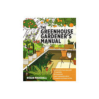 Workman Publishing The Greenhouse Gardener's Manual (häftad, eng)