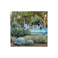 Workman Publishing The Bold Dry Garden (inbunden, eng)