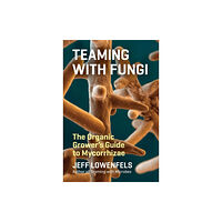 Workman Publishing Teaming with Fungi (inbunden, eng)