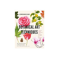 Workman Publishing Botanical Art Techniques (inbunden, eng)