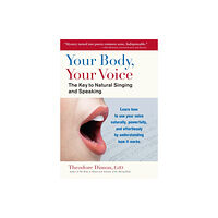 North Atlantic Books,U.S. Your Body, Your Voice (häftad, eng)