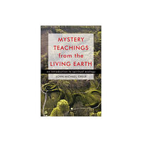 Red Wheel/Weiser Mystery Teachings from the Living Earth (häftad, eng)