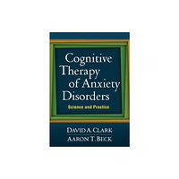 Guilford Publications Cognitive Therapy of Anxiety Disorders (häftad, eng)