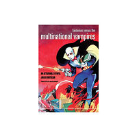 Autonomedia Fantomas Versus the Multinational Vampires (häftad, eng)