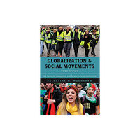 Rowman & littlefield Globalization and Social Movements (häftad, eng)