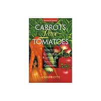 Workman Publishing Carrots Love Tomatoes (häftad, eng)