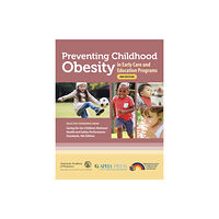 American Academy of Pediatrics Preventing Childhood Obesity in Early Care and Education Programs (häftad, eng)