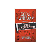 Bridge-Logos Publishing God's Generals For Kids - Volume 2: Smith Wigglesworth (häftad, eng)