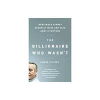 PublicAffairs,U.S. The Billionaire Who Wasn't (häftad, eng)