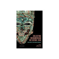 Getty Trust Publications Collecting Mesoamerican Art before 1940 (häftad, eng)