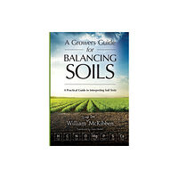 Acres U.S.A., Inc A Growers Guide for Balancing Soils (häftad, eng)