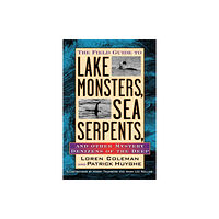 Penguin Putnam Inc The Field Guide to Lake Monsters, Sea Serpents (häftad, eng)