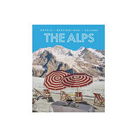 Monacelli Press The Alps (inbunden, eng)