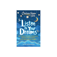 Chicken Soup for the Soul Publishing, LLC Chicken Soup for the Soul: Listen to Your Dreams (häftad, eng)