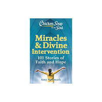 Chicken Soup for the Soul Publishing, LLC Chicken Soup for the Soul: Miracles & Divine Intervention (häftad, eng)