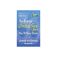 Chicken Soup for the Soul Publishing, LLC Chicken Soup for the Soul 30th Anniversary Edition (häftad, eng)