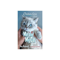 Chicken Soup for the Soul Publishing, LLC Chicken Soup for the Soul: Me and My Cat (häftad, eng)