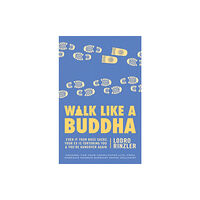 Shambhala Publications Inc Walk Like a Buddha (häftad, eng)